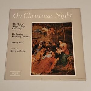 On Christmas Night – The Choir of Kings College, Cambridge 33 RPM USED